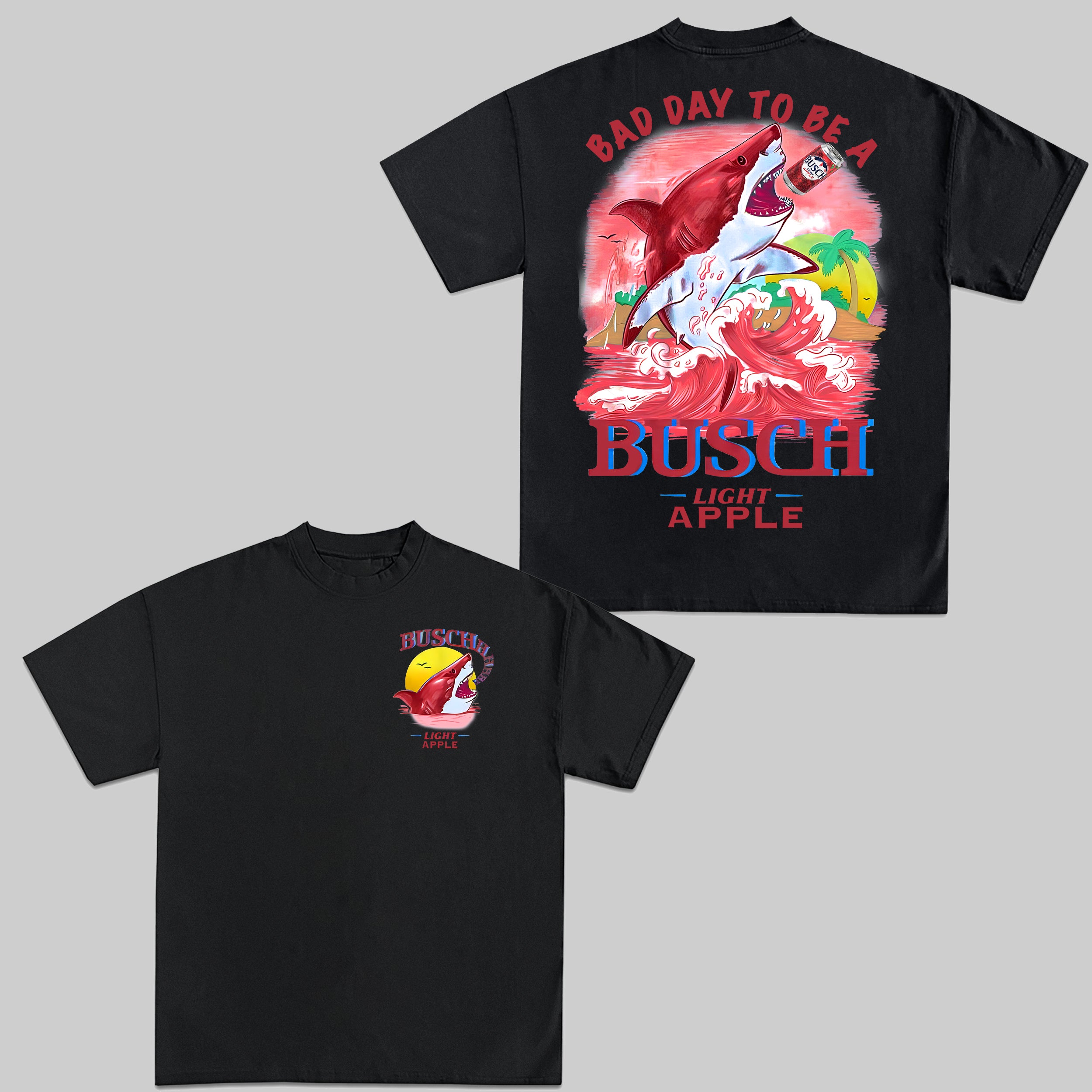 Bad Day to Be a Busch Light Apple T-Shirt | Funny Shark Beer Tee
